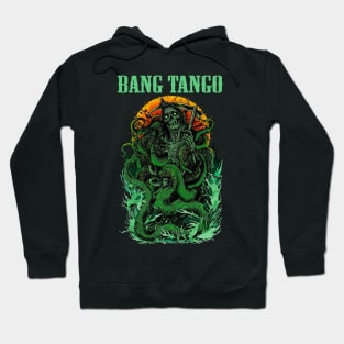 BANG TANGO BAND MERCHANDISE Hoodie